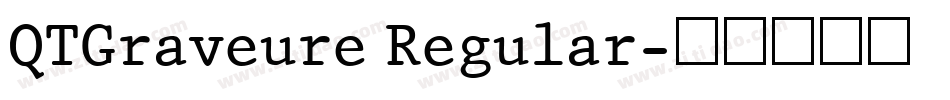 QTGraveure Regular字体转换